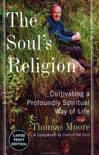 Thomas Moore: The Soul's Religion (Paperback, 2002, HarperLargePrint)