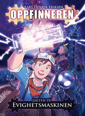 Lars Henrik Eriksen: Jakten på evighetsmaskinen (GraphicNovel, Norwegian language, 2021, Egmont Kids Media Nordic)
