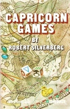 Robert Silverberg: Capricorn games (1979, Donning)