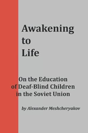 Alexander Meshcheryakov: Awakening To Life (Marxists Internet Archive Publications)