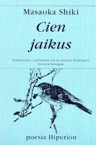 Masaoka Shiki: Cien Jaikus (Paperback, Spanish language, 2006, Hiperion)