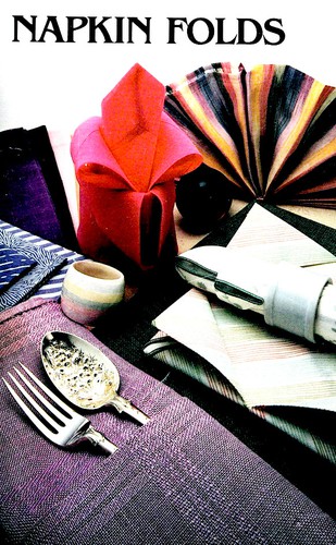 Irena Chalmers: Napkin folds (1982, I. Chalmers Cookbooks)