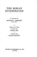 A. J. Arberry: The Koran interpreted (1986, Collier Books, Macmillan Pub. Co.)