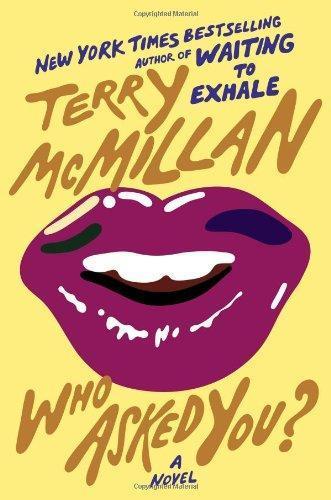 Terry McMillan: Who asked you? (2013)