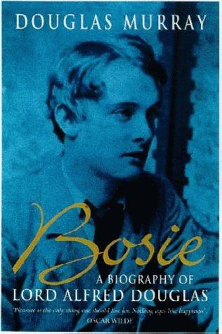 Douglas Murray, Douglas Murray: Bosie (Hardcover, 2000, Hyperion)