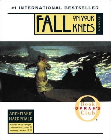 Ann-Marie MacDonald: Fall on Your Knees (Oprah's Book Club (St. Paul, Minn.).) (AudiobookFormat, 2002, Highbridge Audio)