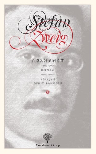 Stefan Zweig: Merhamet (Turkish language, 2014, Yordam Kitap)