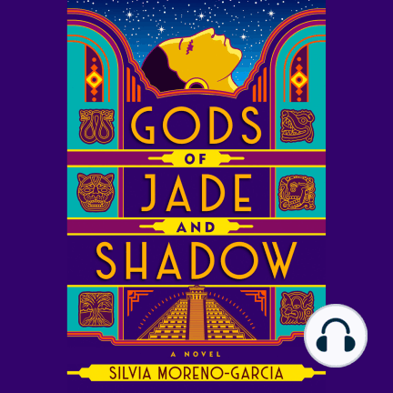 Silvia Moreno-Garcia, Yetta Gottesman: Gods of Jade and Shadow (AudiobookFormat, Penguin Random House Audio Publishing Group)