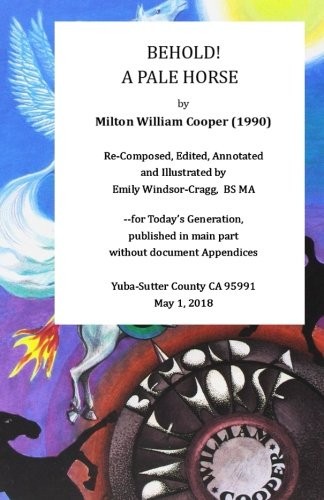 Milton William Cooper: Behold!  a Pale Horse (Paperback, CreateSpace Independent Publishing Platform)