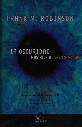 Robinson, Frank M.: La oscuridad más allá de las estrellas (Spanish language, 2007, Libros del Atril])