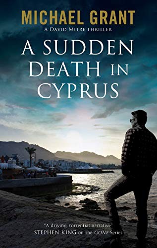Michael Grant: Sudden Death in Cyprus, A (Hardcover, Severn House Publishers)