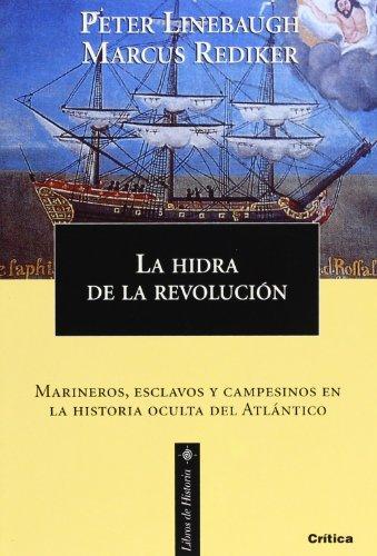 Peter Linebaugh: La Hidra de La Revolucion (Spanish language, 2005)