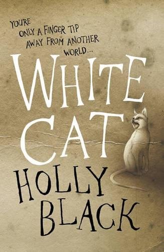 Holly Black: The White Cat (Paperback, 2010, Gollancz, Orion Publishing Group, Limited)