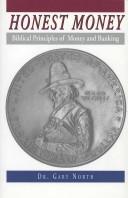 Gary North: Honest Money (Paperback, Christian Liberty Press)