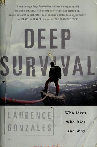 Laurence Gonzales: Deep survival (2003, W.W. Norton & Co., W.W. Norton)