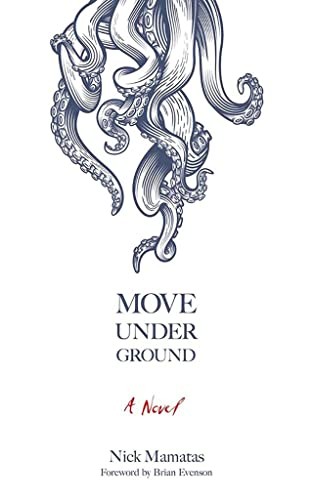 Brian Evenson, Nick Mamatas: Move under Ground (2020, Dover Publications, Incorporated, Dover Publications)