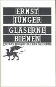 Ernst Jünger, Ernst Jünger: Gläserne Bienen (Hardcover, German language, 1957, Klett-Cotta)