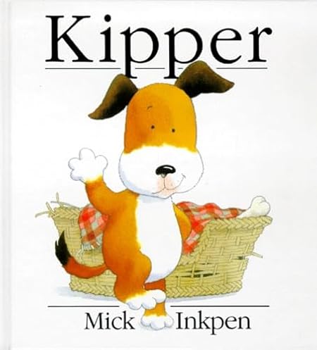 Mick Inkpen: Kipper (Hardcover, 1999, Hachette Littérature)