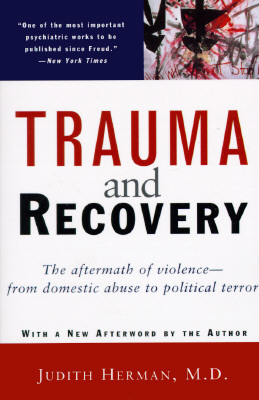 Judith Lewis Herman: Trauma and Recovery (1992)