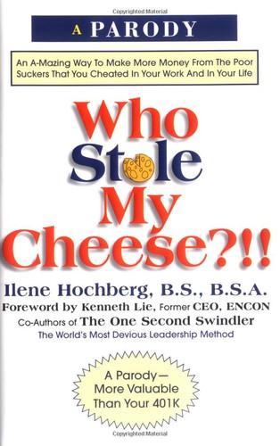 Ilene Hochberg: Who Stole My Cheese (Hardcover, 2003, Running Press Book Publishers)