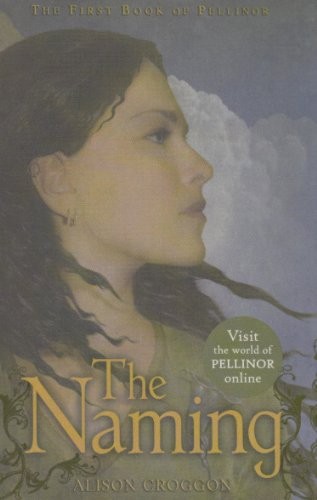 Alison Croggon: The Naming (Hardcover, Paw Prints 2008-05-29)