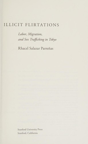 Rhacel Salazar Parreñas: Illicit flirtations (2011, Stanford University Press)