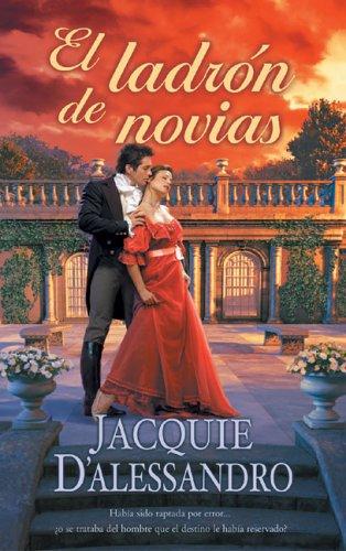 Jacquie D'Alessandro: Ladron de novias (Paperback, Spanish language, Ediciones B)