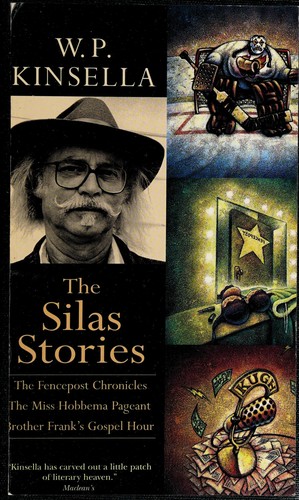 W. P. Kinsella: The Silas Stories (Paperback, 1998, HarperCollins Canada)