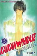 Mayu Shinjo: Kaikan Phrase 5 (Paperback, Spanish language, Editorial Ivera)