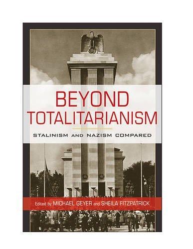 Michael Geyer: Beyond totalitarianism (2009, Cambridge University Press)