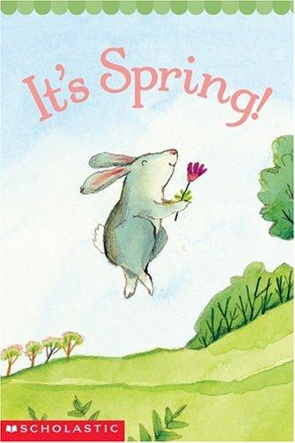 Samantha Berger, Pamela Chanko: It's spring! (2003, Scholastic)