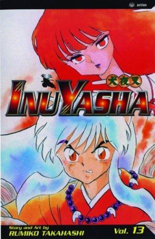 Rumiko Takahashi: InuYasha, Volume 13 (GraphicNovel, VIZ Media LLC)
