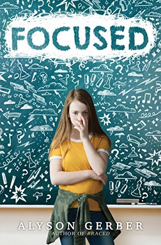 Alyson Gerber: Focused (Hardcover, 2019, Scholastic Press)