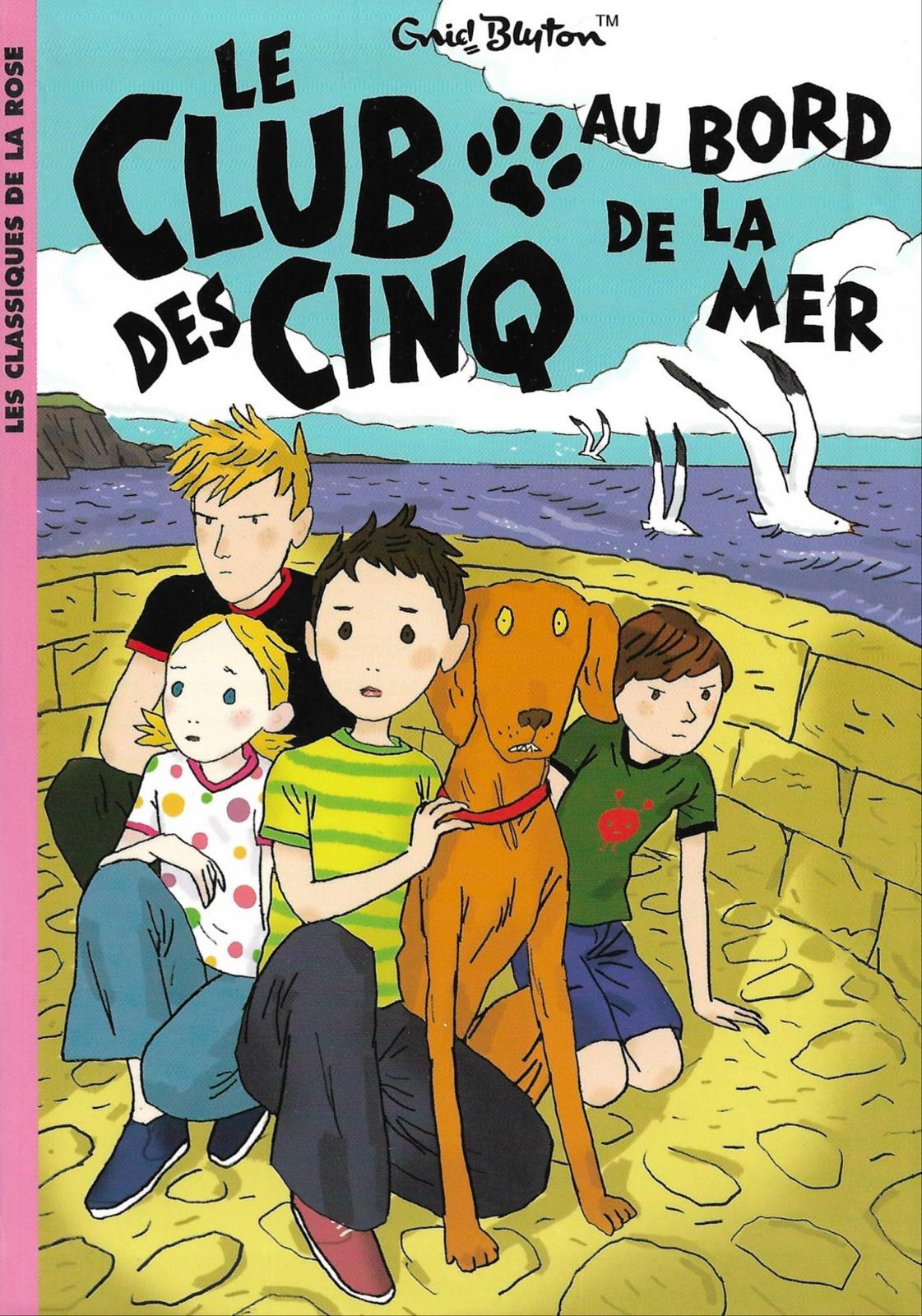 Enid Blyton: Le Club des cinq au bord de la mer (French language, 2011, Hachette Jeunesse)
