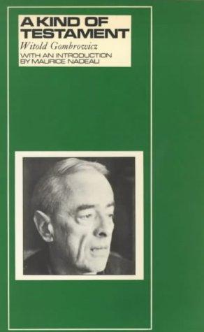Witold Gombrowicz: A kind of testament (Hardcover, 1973, Calder and Boyars)