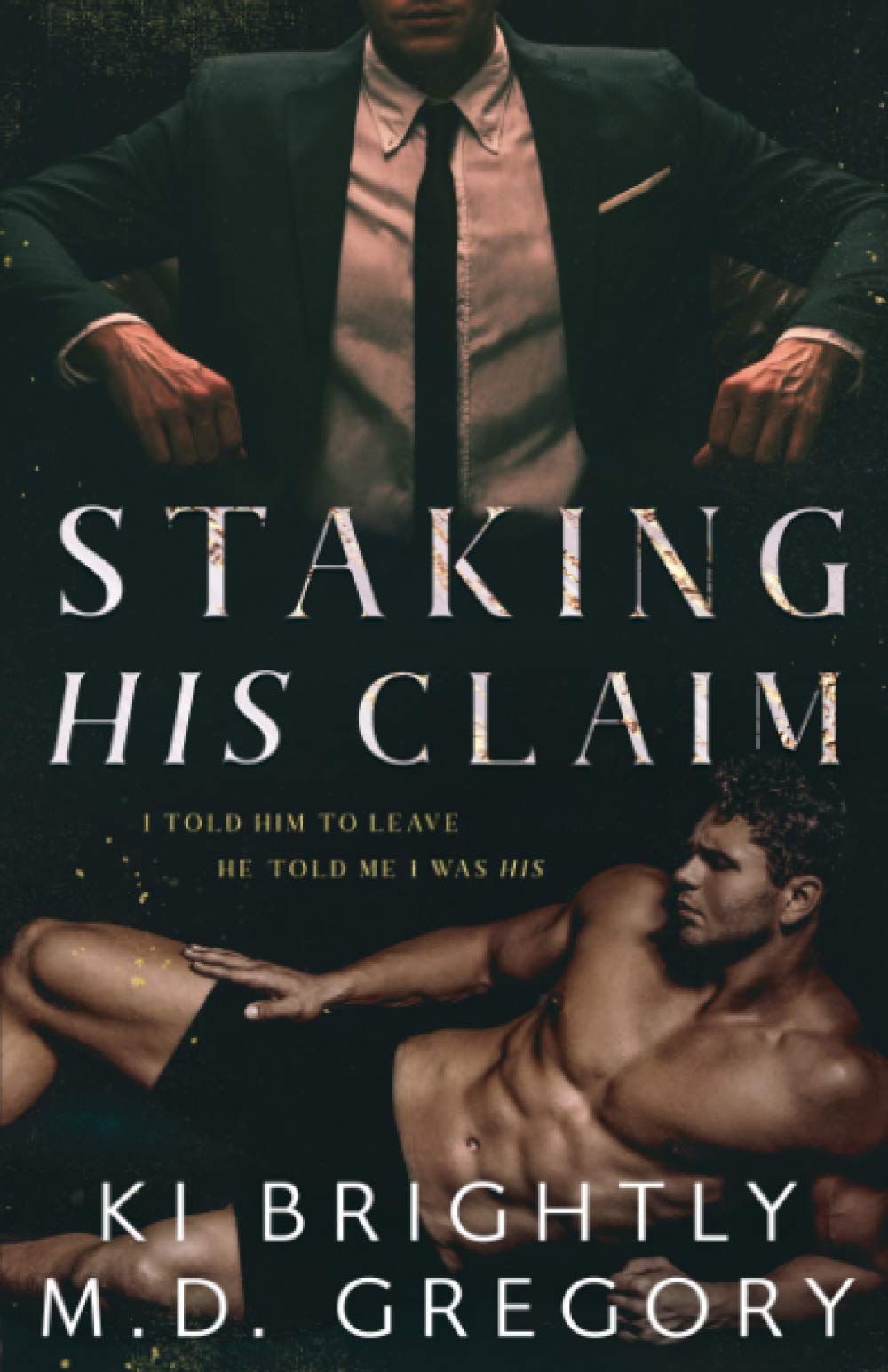 Ki Brightly, M.D. Gregory: Staking His Claim (Paperback, 2021, ‎ Independently published)