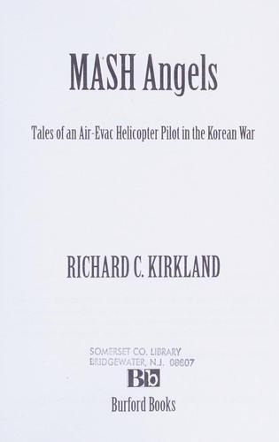 Richard C. Kirkland: MASH angels (2009)