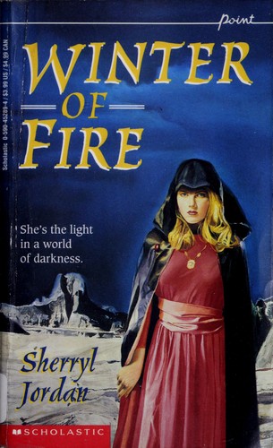 Sherryl Jordan: Winter of Fire (Point) (1995, Point)