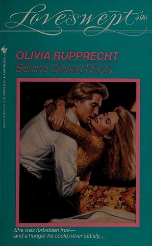 Olivia Rupprecht: BEHIND CLOSED DOORS (Paperback, 1991, Loveswept)