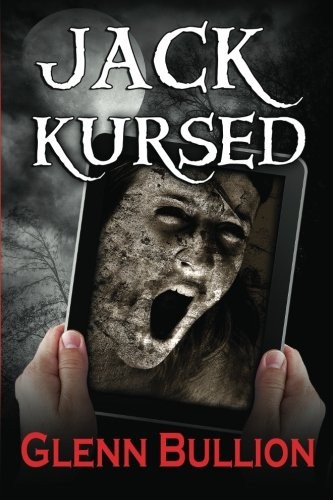 Glenn Bullion: Jack Kursed (2012, CreateSpace Independent Publishing Platform)