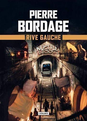 Pierre Bordage: Rive gauche (Paperback, French language, 2020, L'Atalante)