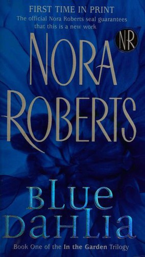 Nora Roberts: Blue Dahlia (2004, Jove Books)