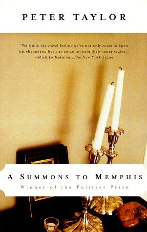 Peter Taylor, Peter Hillsman Taylor: A Summons to Memphis (1999, Vintage)