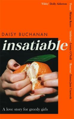 Daisy Buchanan: Insatiable (2021, Little, Brown Book Group Limited)