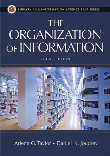 Arlene G. Taylor: The organization of information (2008, Libraries Unlimited)