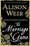 Alison Weir: The marriage game (2015)