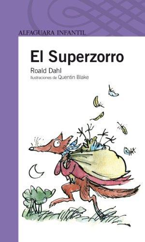Roald Dahl, Quentin Blake, Ramón Buckley: EL SUPERZORRO (Paperback, Spanish language, 2002, Santillana Educación, S.L.)
