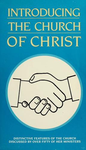 John H. Waddey: Introducing the Church of Christ (Paperback, 1981, Star Bible Publications)