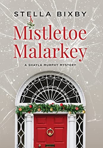 Stella Bixby: Mistletoe Malarkey (2021, Ferry Tail Publishing LLC)