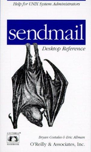 Bryan Costales, Eric Allman: sendmail Desktop Reference (Paperback, 1997, O'Reilly Media, Inc.)
